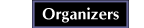 Organizers