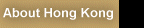 About Hong Kong