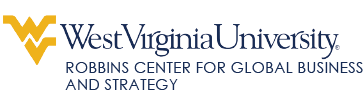 West Virginia University Robbins Center for Global Business and Strategy