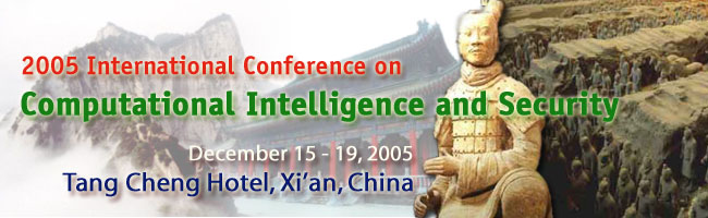 2005 International Conference on Computational Intelligence and Security (CIS-05)